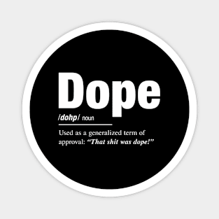 The Of Dope Magnet